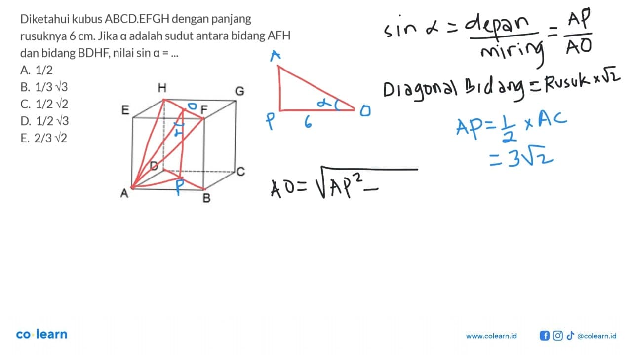 Diketahui kubus ABCDEFGH dengan panjang rusuknya 6 cm. Jika