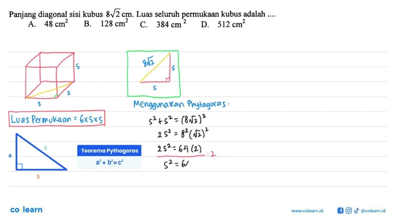 Panjang diagonal sisi kubus 8 akar(2) cm . Luas seluruh