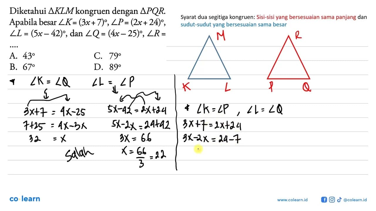 Diketahui segitiga KLM kongruen dengan segitiga PQR.