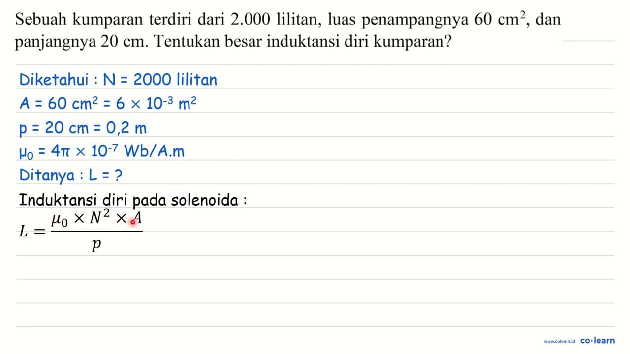 Sebuah kumparan terdiri dari 2.000 lilitan, luas