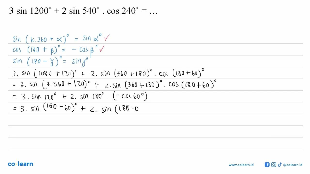 3 sin 1200+2 sin 540. cos 240=....