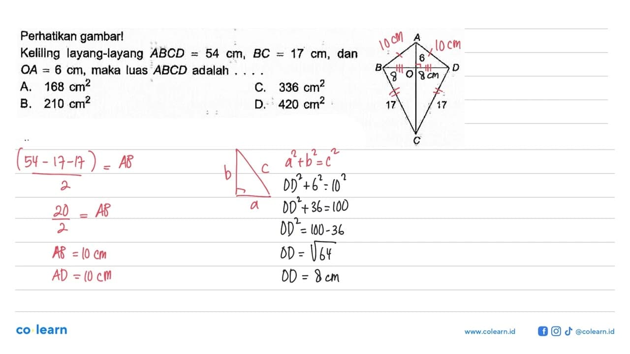 Perhatikan gambar! 6 17 17Keliling layang-layang ABCD=54