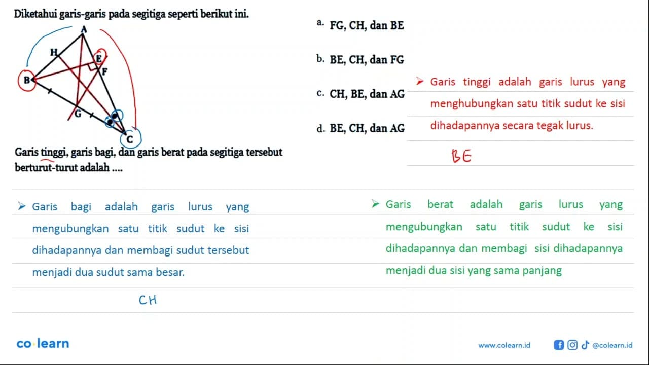 Diketahui garis-garis pada segitiga seperti berikut ini. A