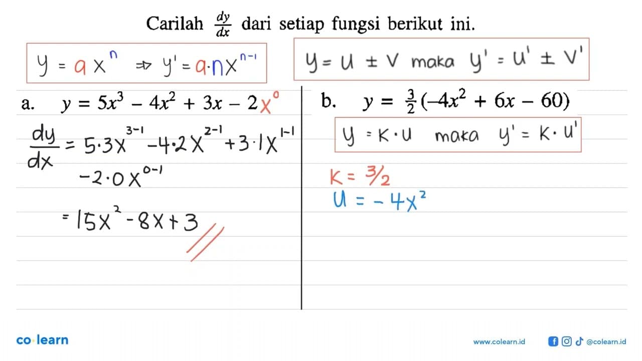 Carilah dy/dx dari setiap fungsi berikut ini.a. y=5 x^3-4