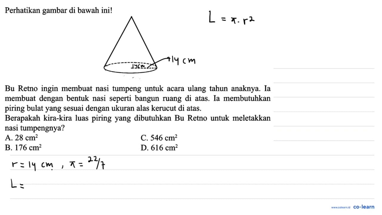 Perhatikan gambar di bawah ini! 14 cm Bu Retno ingin