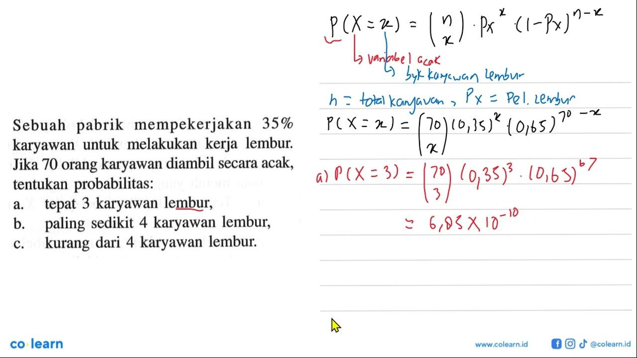 Sebuah pabrik mempekerjakan 35% karyawan untuk melakukan