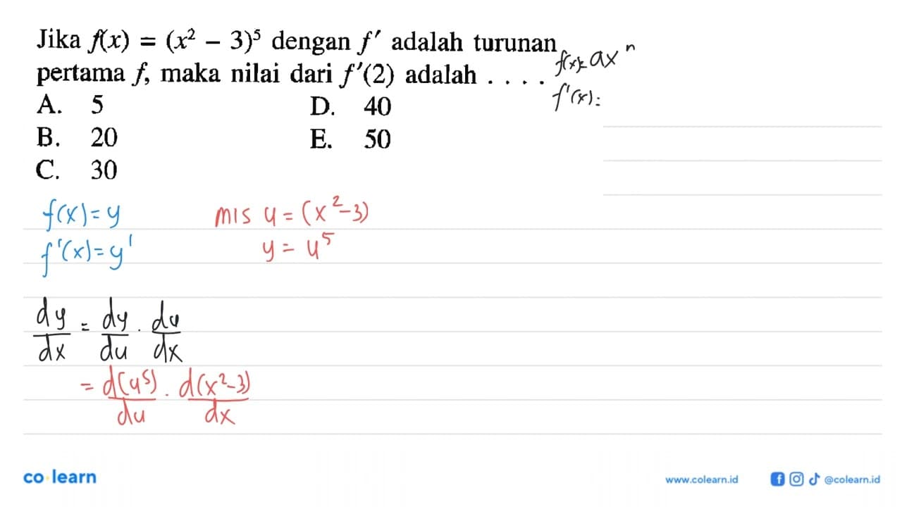 Jika f(x)=(x^2-3)^5 dengan f' adalah turunan pertama f,