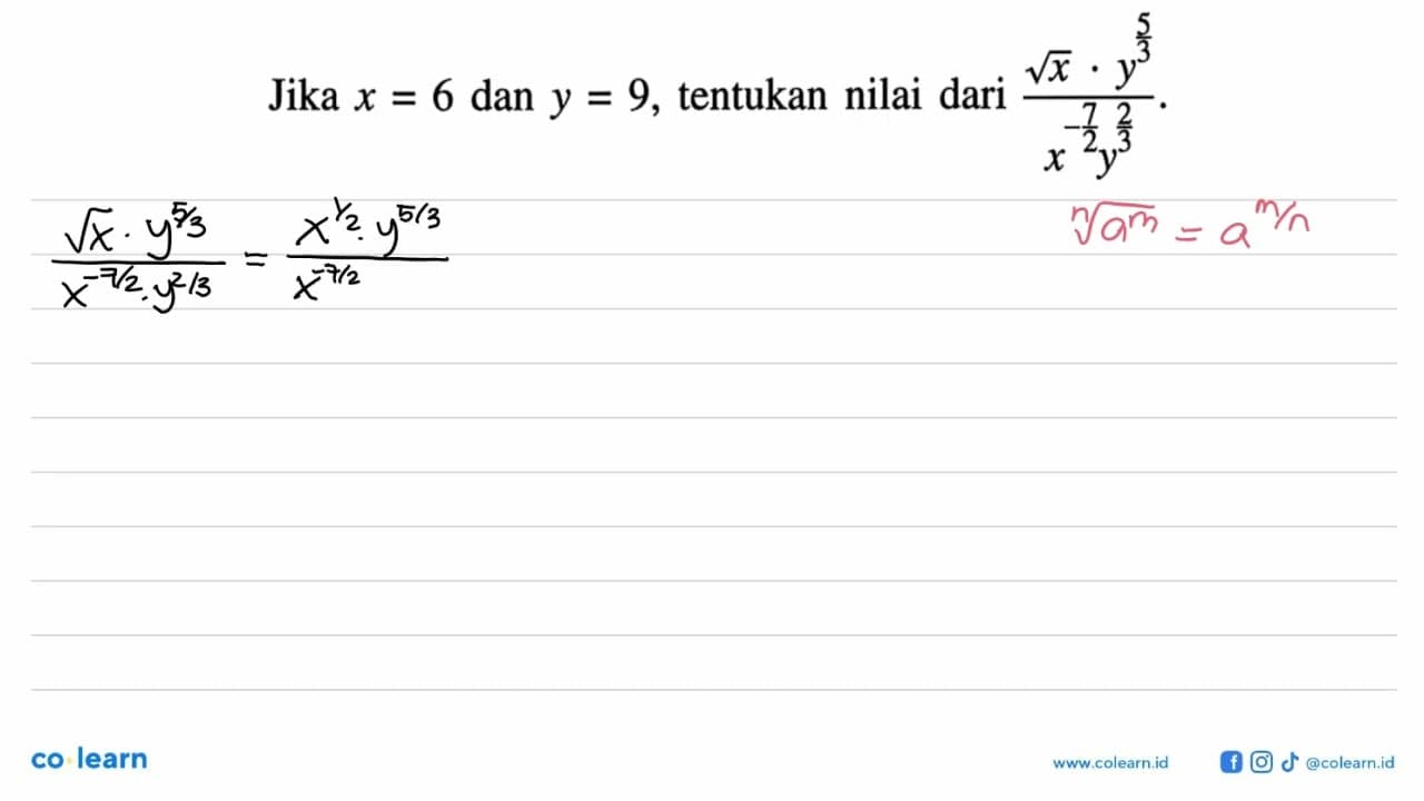 Jika x=6 dan y=9 , tentukan nilai dari (akar(x) .