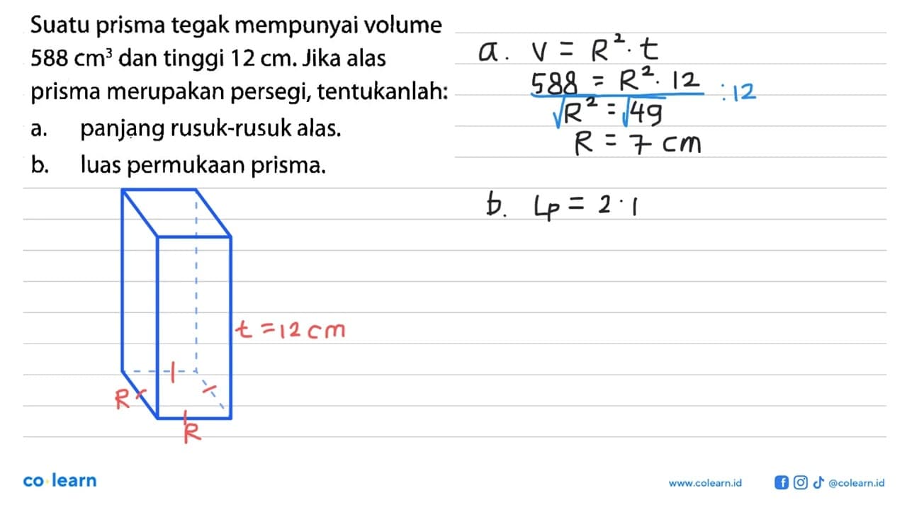 Suatu prisma tegak mempunyai volume 588 cm^3 dan tinggi 12