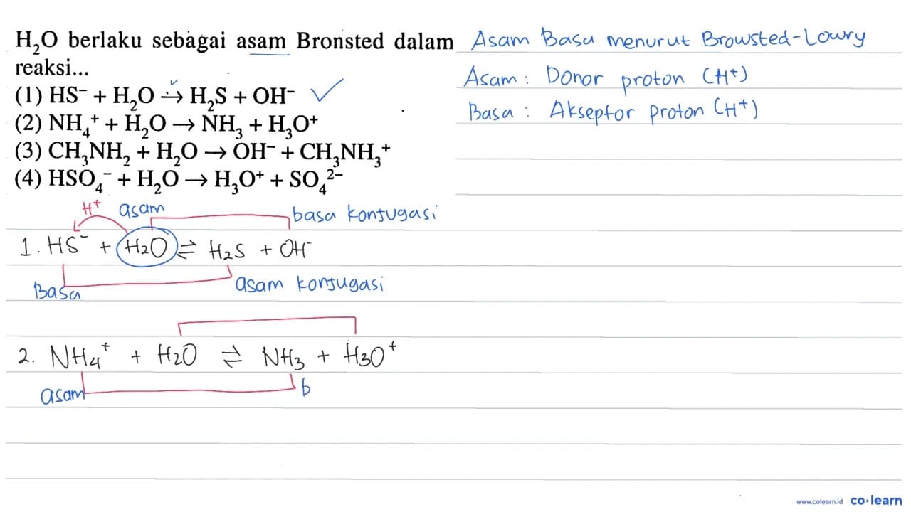 H2O berlaku sebagai asam Bronsted dalam reaksi (1) HS^- +