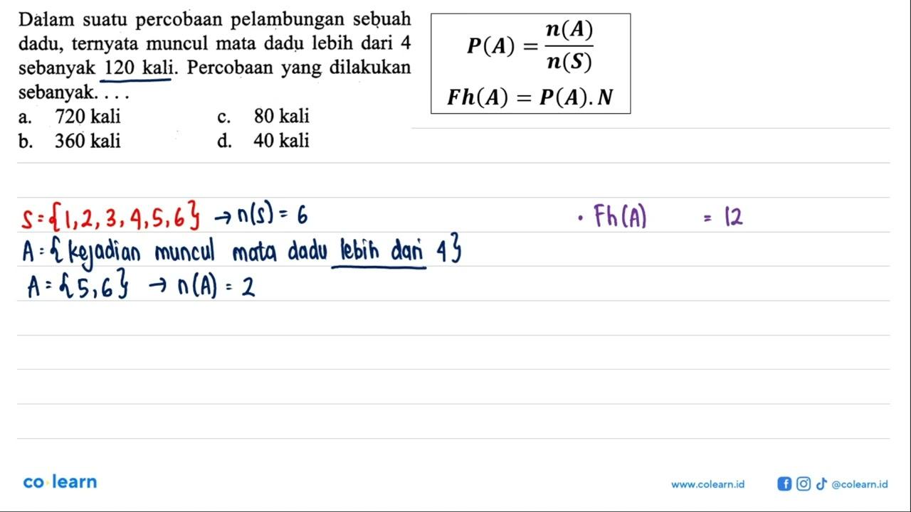 Dalam suatu percobaan pelambungan sebuah dadu, ternyata