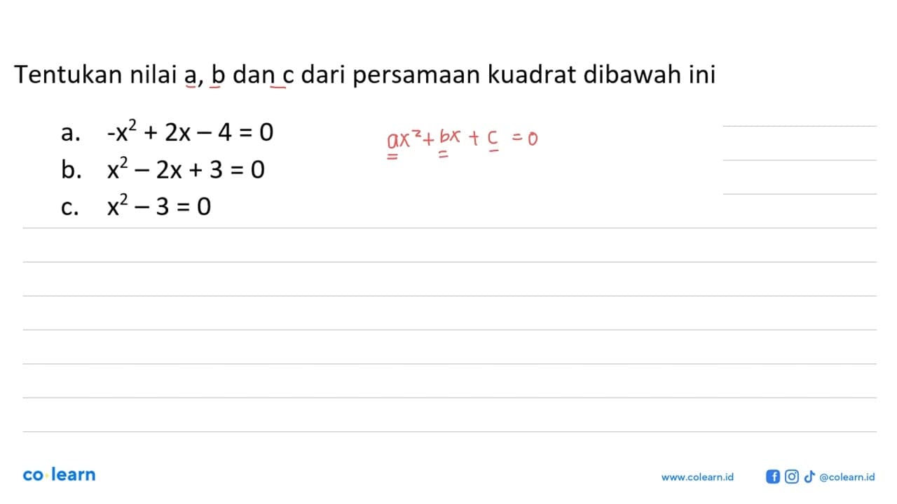 Tentukan nilai a, b dan c dari persamaan kuadrat dibawah