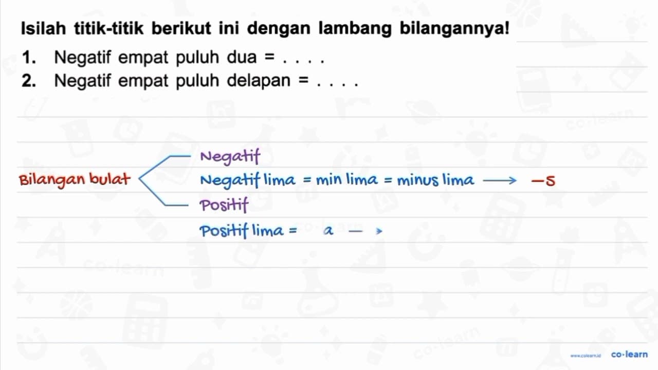 Isilah titik-titik berikut ini dengan lambang bilangannya!