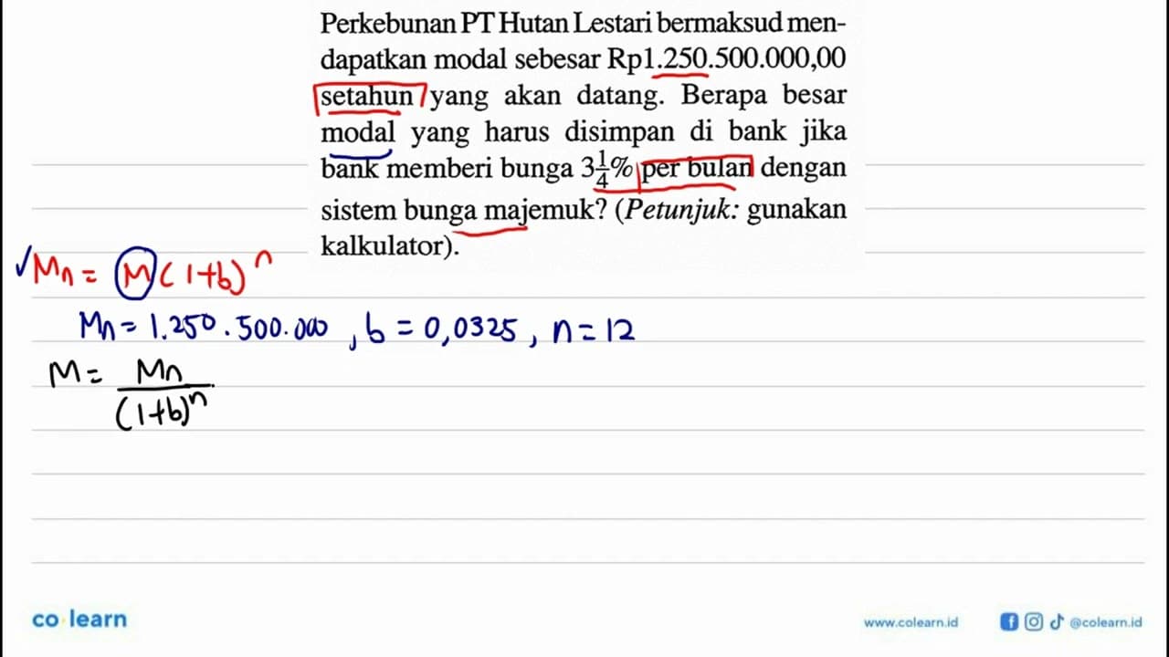 Perkebunan PT Hutan Lestari bermaksud mendapatkan modal