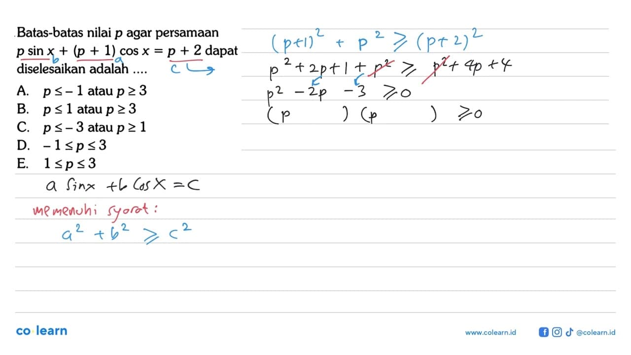 Batas-batas nilai p agar persamaan psinx+(p+1)cosx=p+2