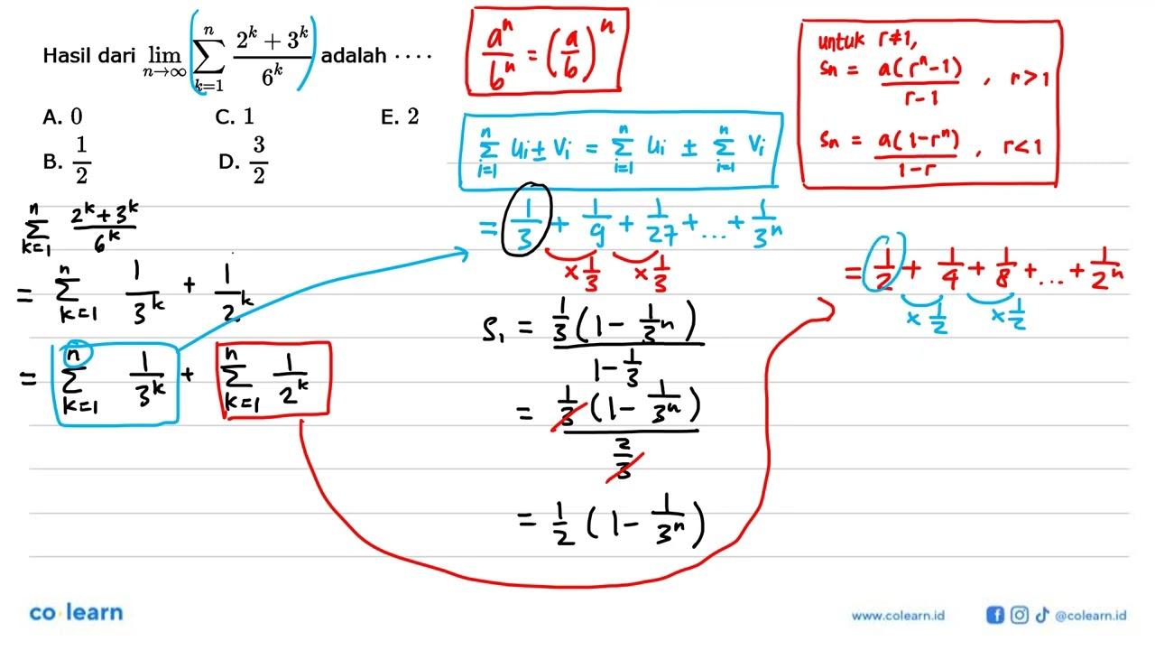 Hasil dari lim n->tak hingga sigma k=1 n (2^k+3^k)/(6^k)