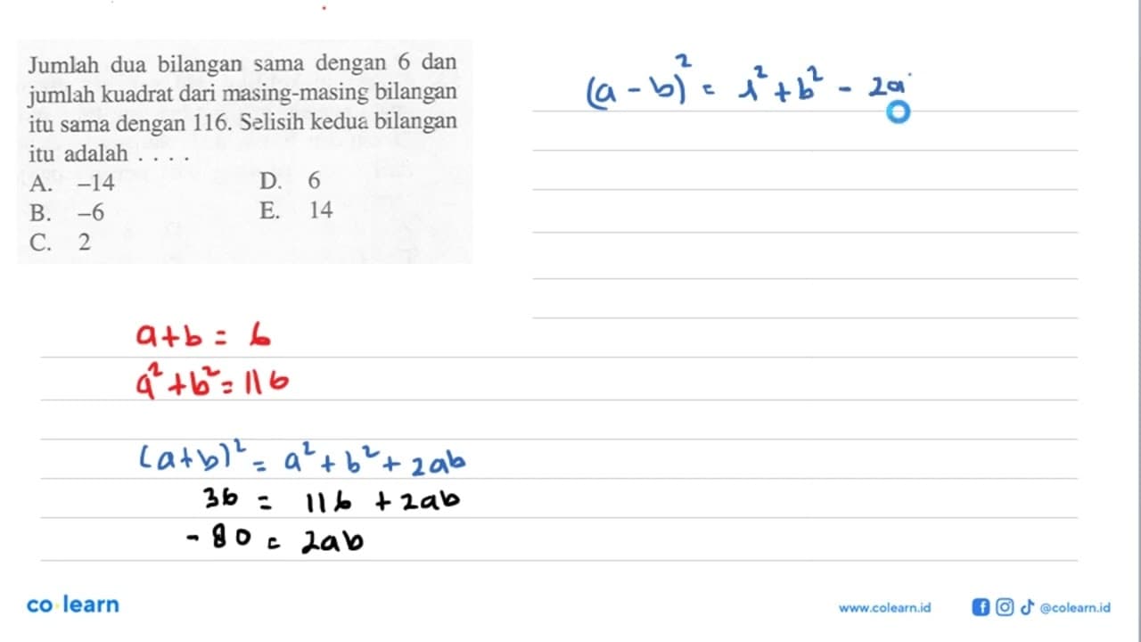 Jumlah dua bilangan sama dengan 6 dan jumlah kuadrat dari