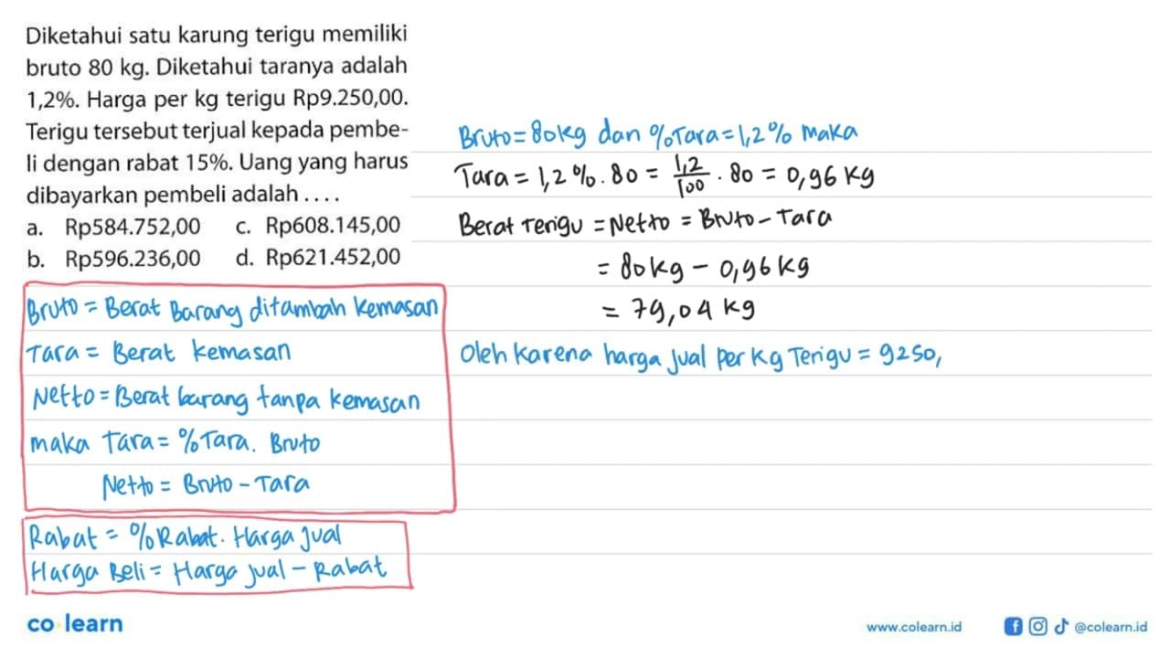 Diketahui satu karung terigu memiliki bruto 80 kg.