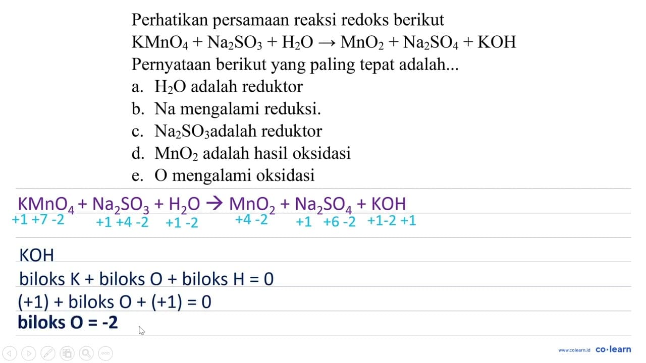 Perhatikan persamaan reaksi redoks berikut KMnO4+Na2 SO4+H2