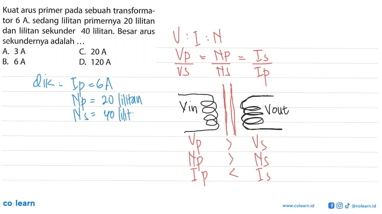 Kuat arus primer pada sebuah transformator 6 A. sedang