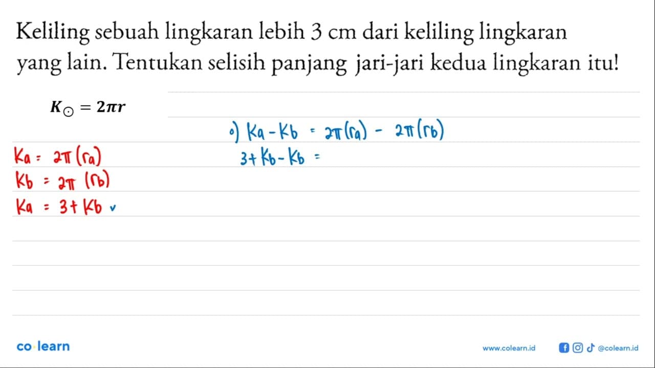 Keliling sebuah lingkaran lebih 3 cm dari keliling