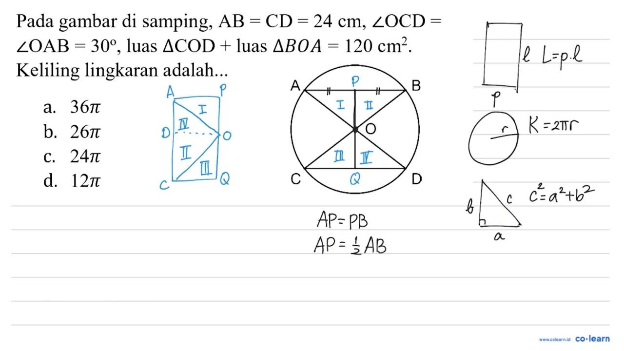 Pada gambar di samping, AB=CD=24 cm, sudut OCD= sudut