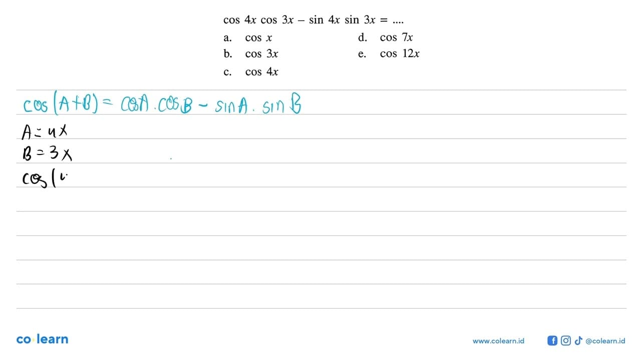 cos4x cos3x-sin4x sin3x=....