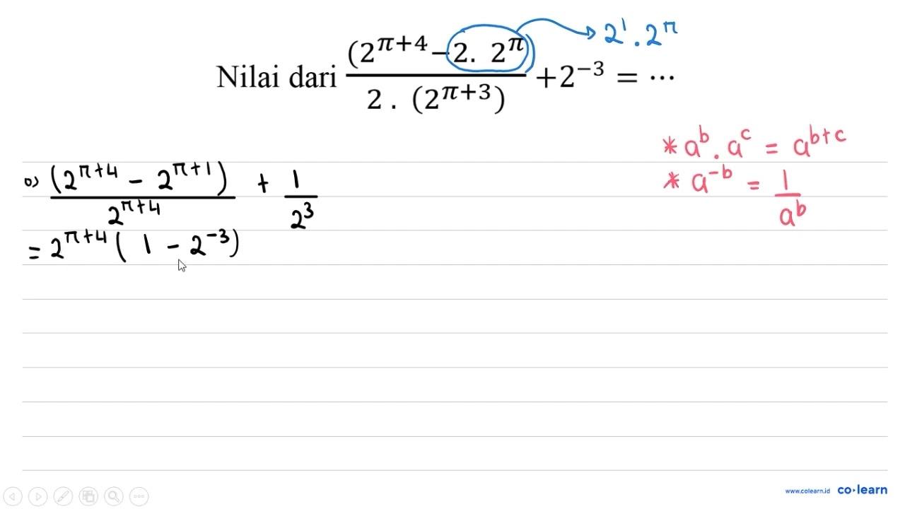 Nilai dari ((2^(pi+4)-2 . 2^(pi).)/(2