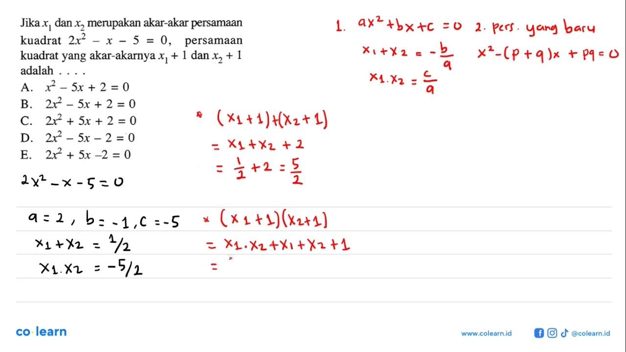 Jika x1 dan x2 merupakan akar-akar persamaan kuadrat 2x^2 -