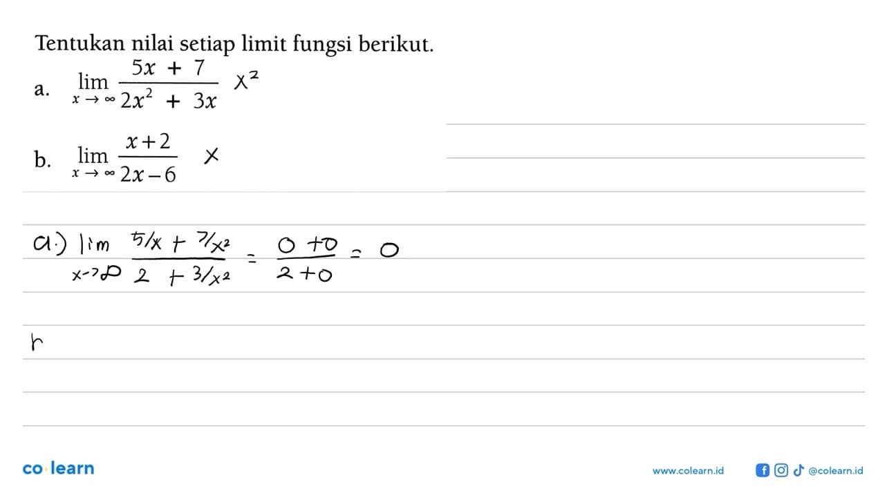 Tentukan nilai setiap limit fungsi berikut.a. lim x -> tak