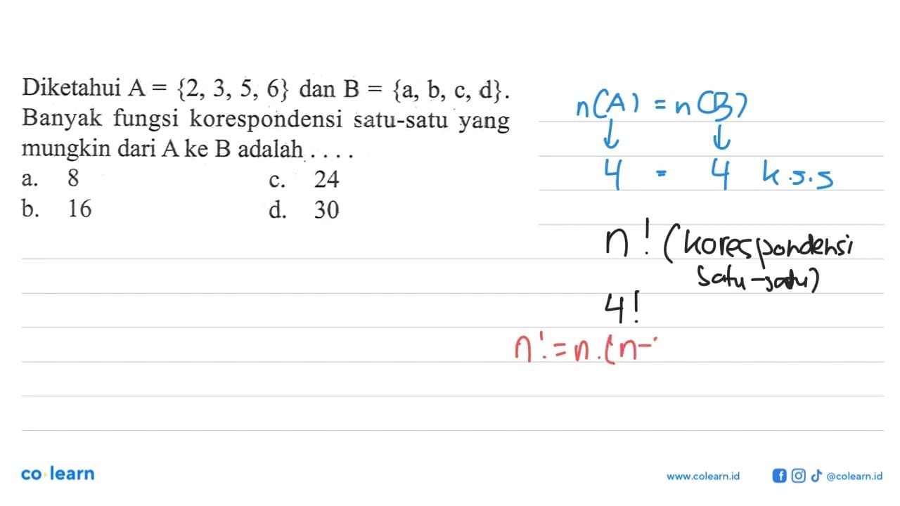 Diketahui A = {2, 3, 5, 6} dan B = {a, b, c, d}. Banyak