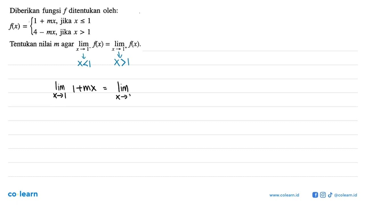 Diberikan fungsi f ditentukan oleh: f(x)={1+mx, jika x <= 1