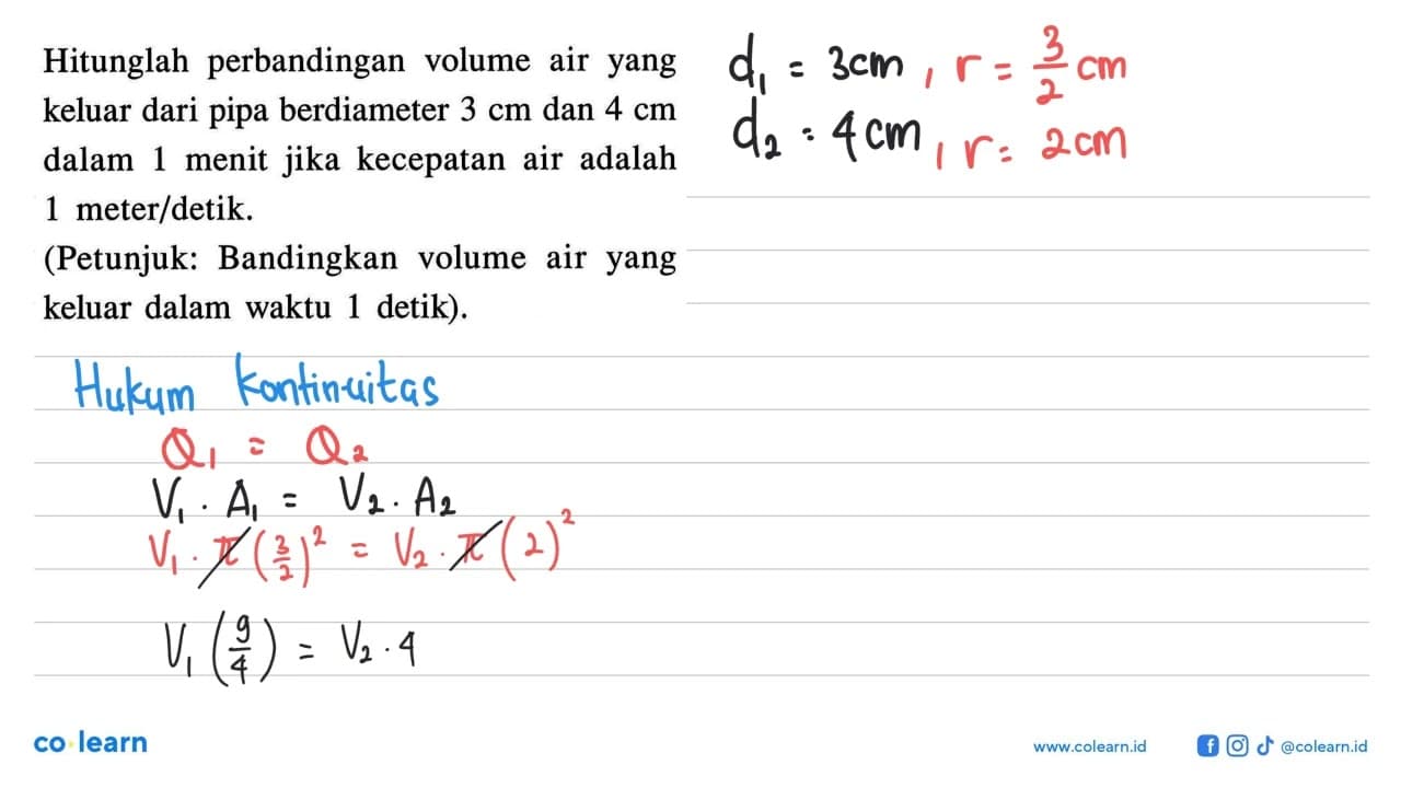 Hitunglah perbandingan volume air yang keluar dari pipa