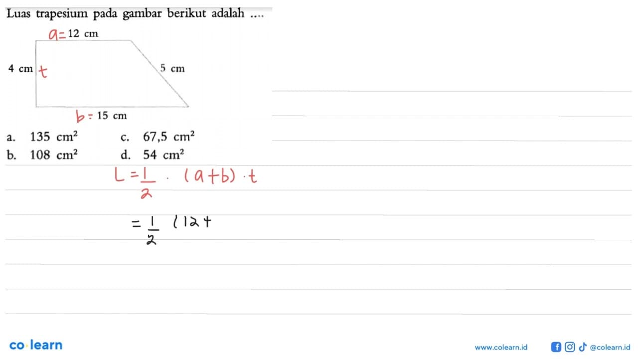 Luas trapesium pada gambar berikut adalah .... 12 cm 4 cm 5