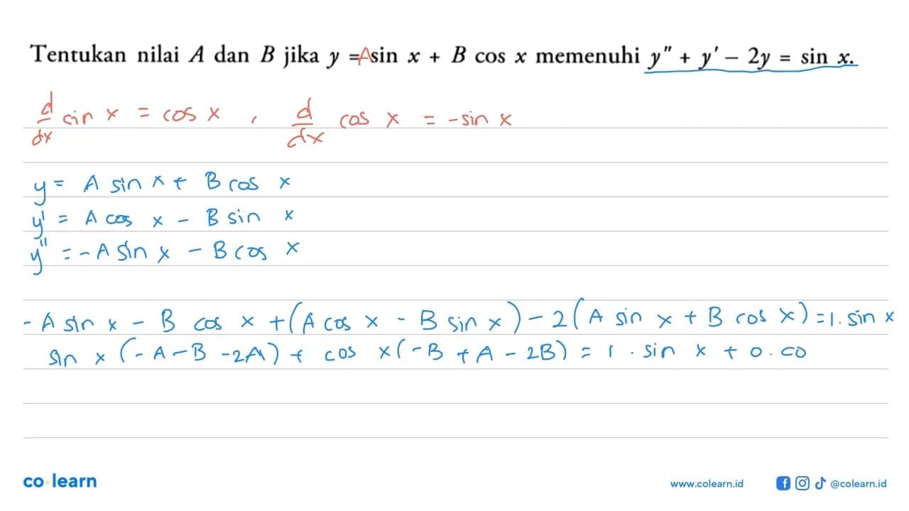 Tentukan nilai A dan B jika y = sin x + B cos x memenuhi y"