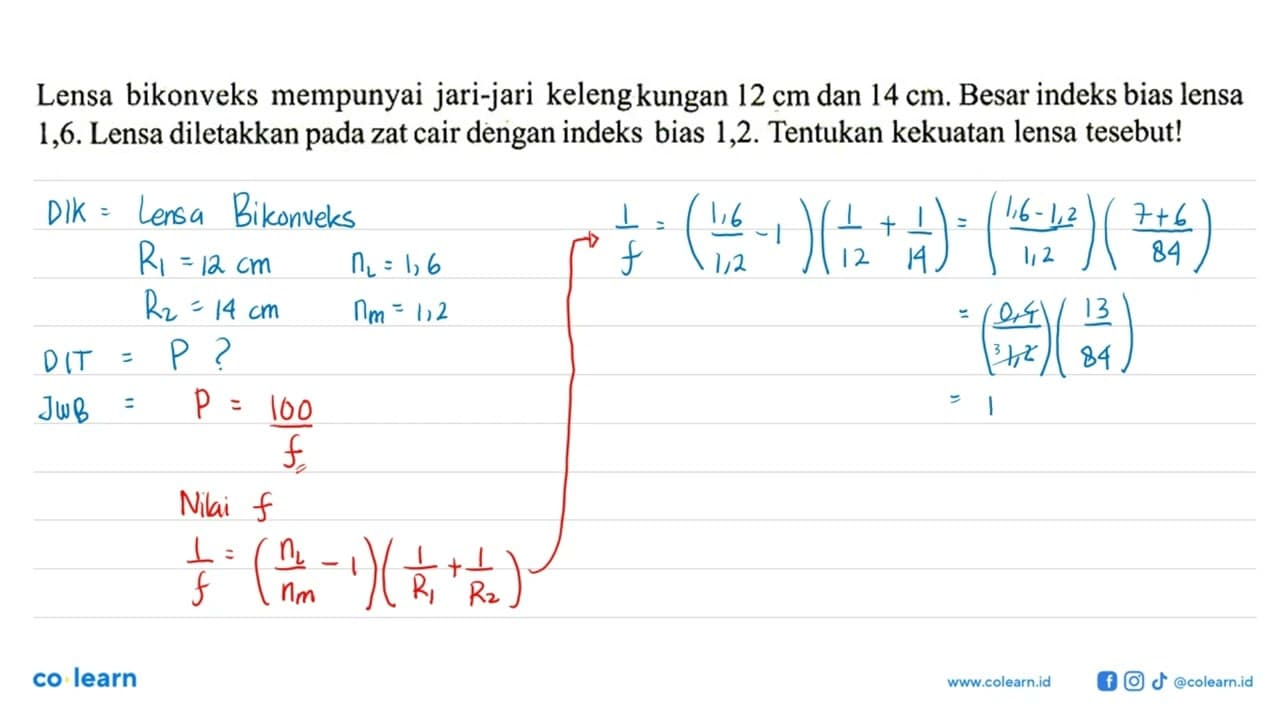 Lensa bikonveks mempunyai jari-jari kelengkungan 12 cm dan