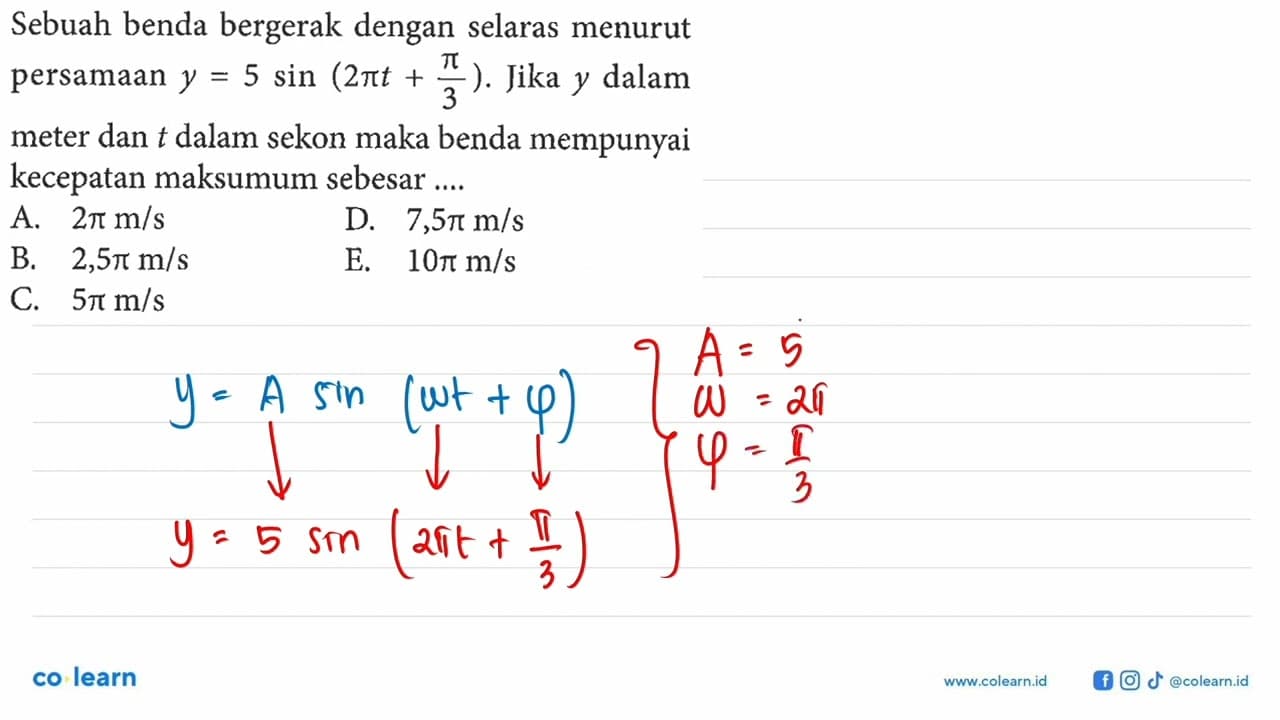 Sebuah benda bergerak dengan selaras menurut persamaan y=5