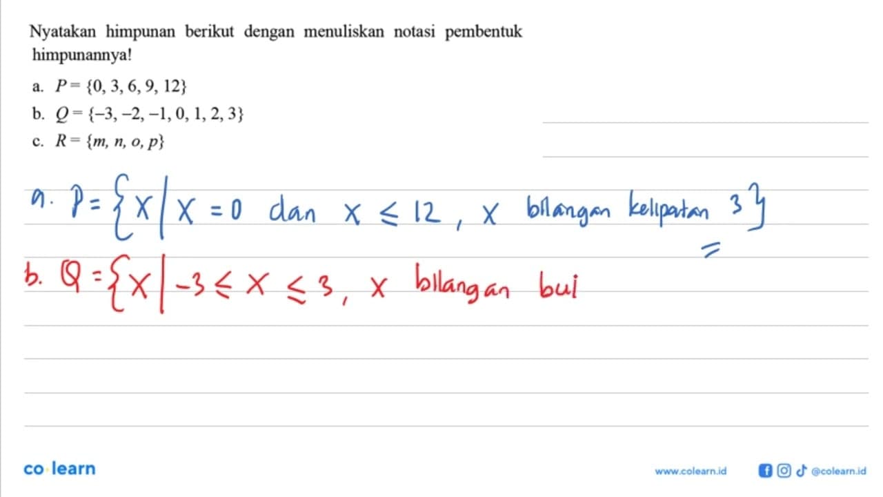 Nyatakan himpunan berikut dengan menuliskan notasi