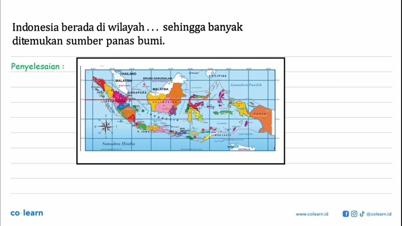 Indonesia berada di wilayah ... sehingga banyak ditemukan