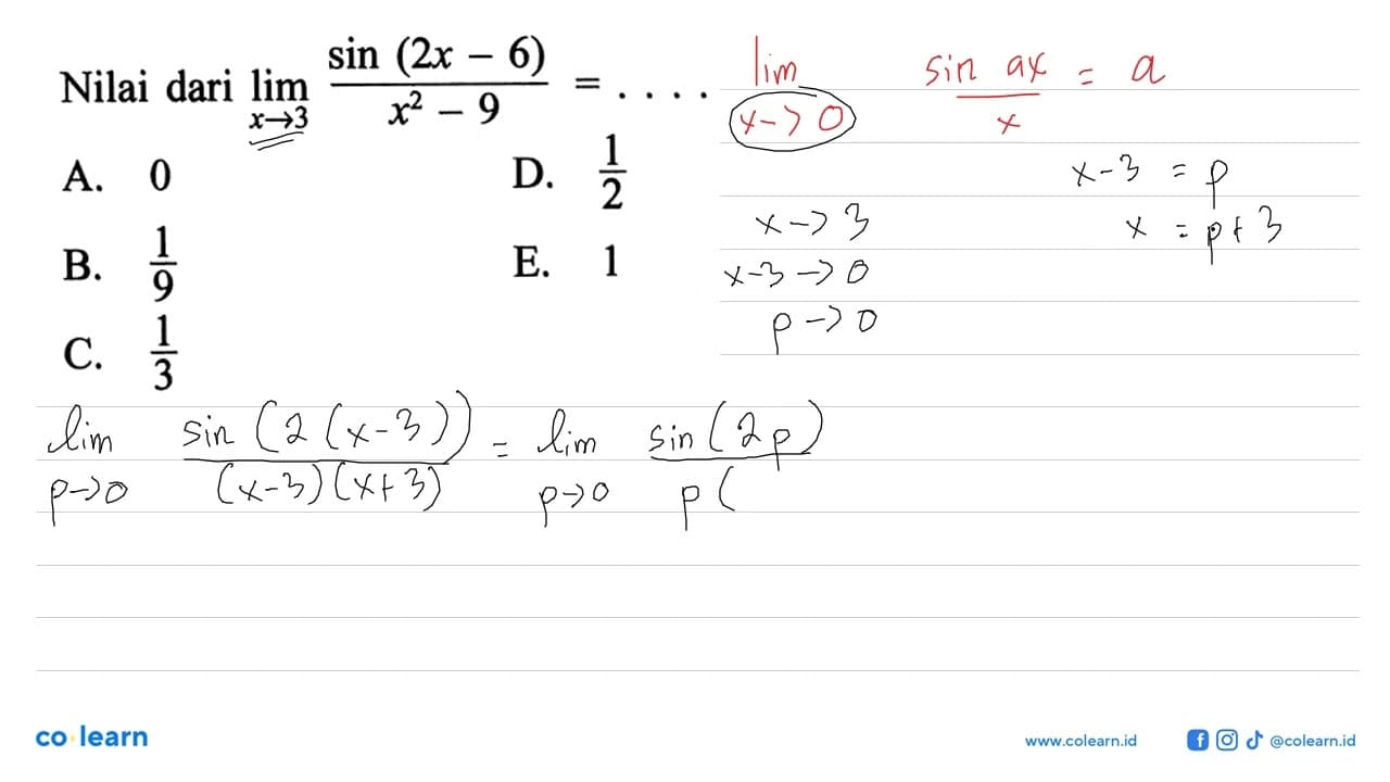 Nilai dari lim x->3 (sin (2x-6))/(x^2-9)=....