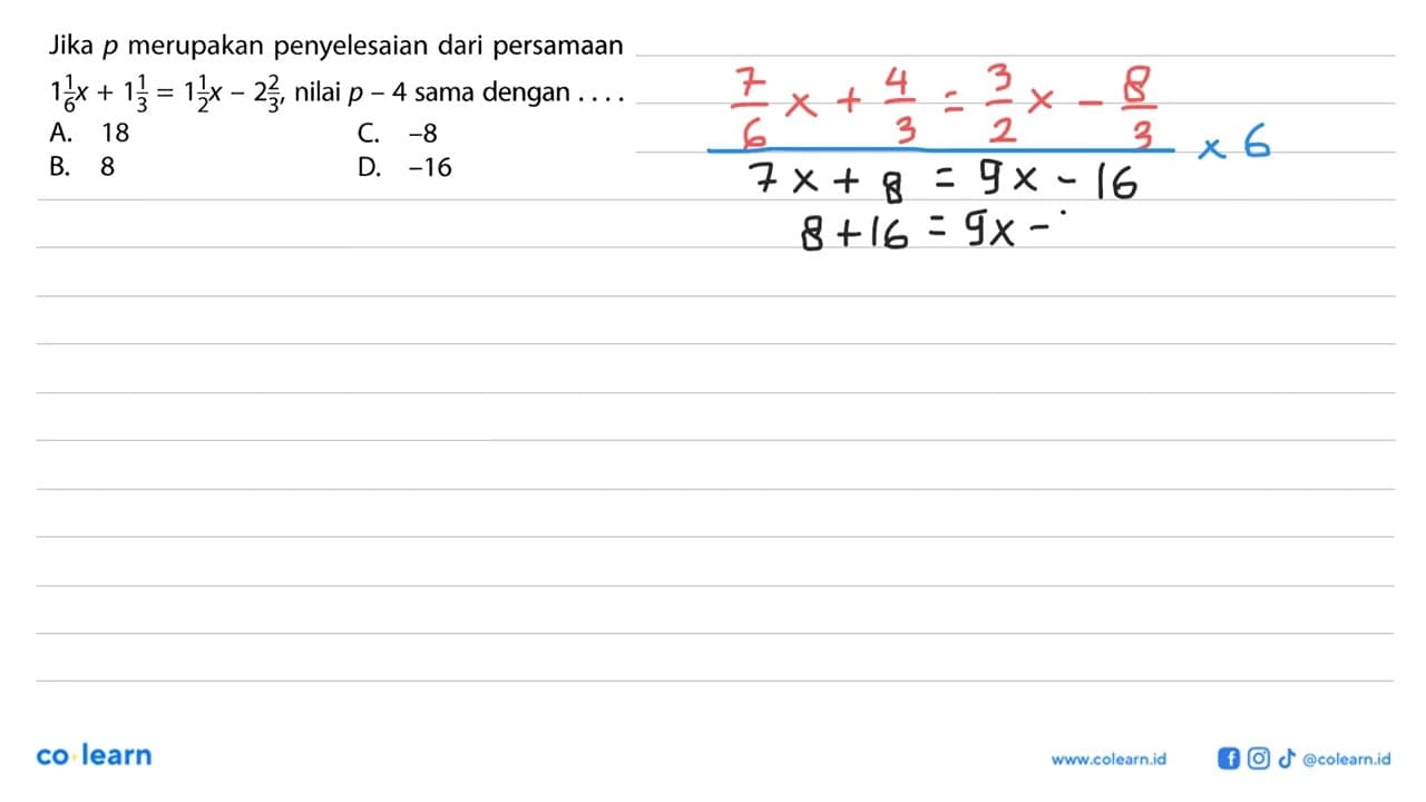 Jika p merupakan penyelesaian dari persamaan 1 1/6 x + 1