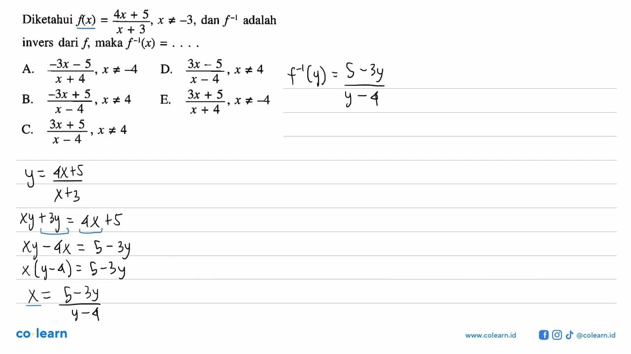 Diketahui f(x)=(4x+5)/(x+3), x=/=-3, dan f^(-1) adalah