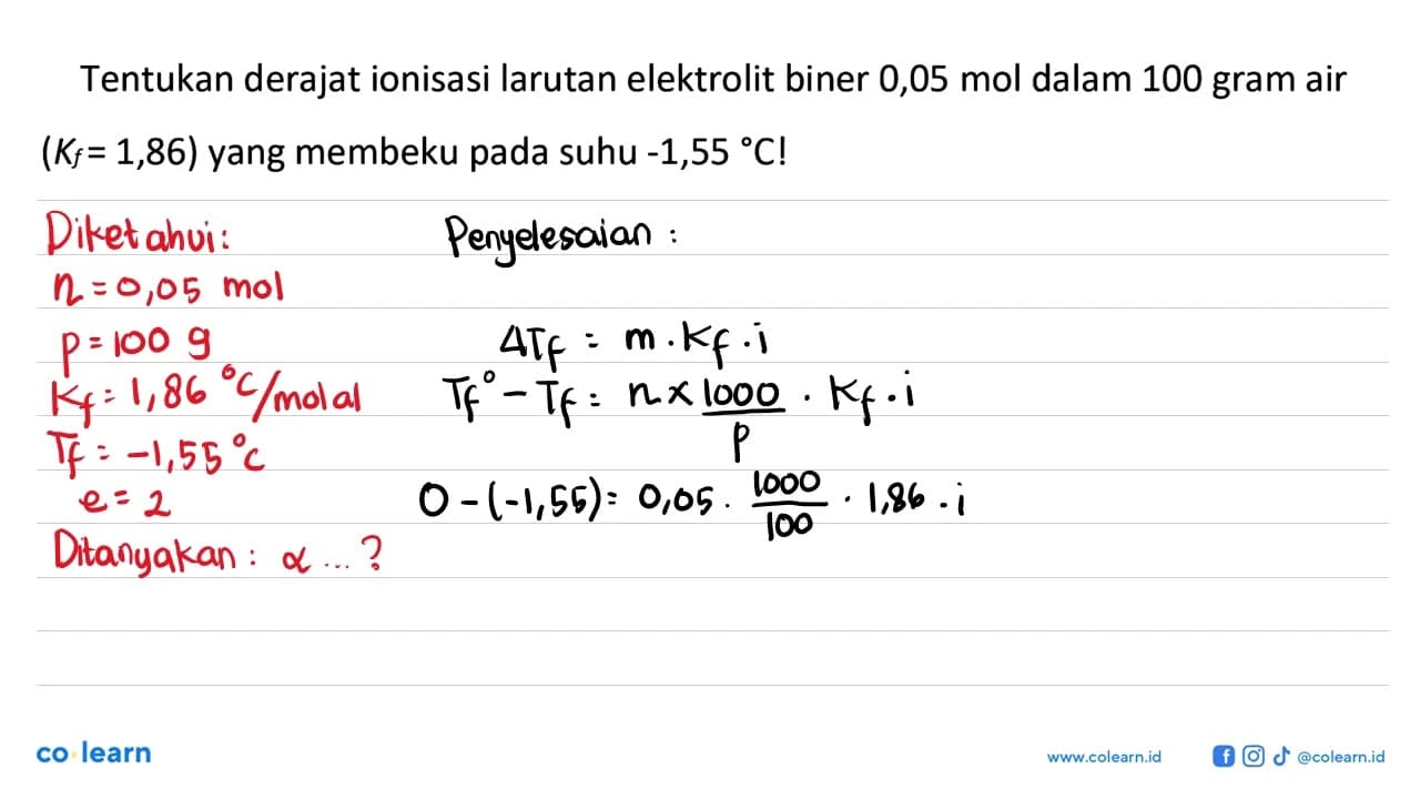 Tentukan derajat ionisasi larutan elektrolit biner 0,05 mol