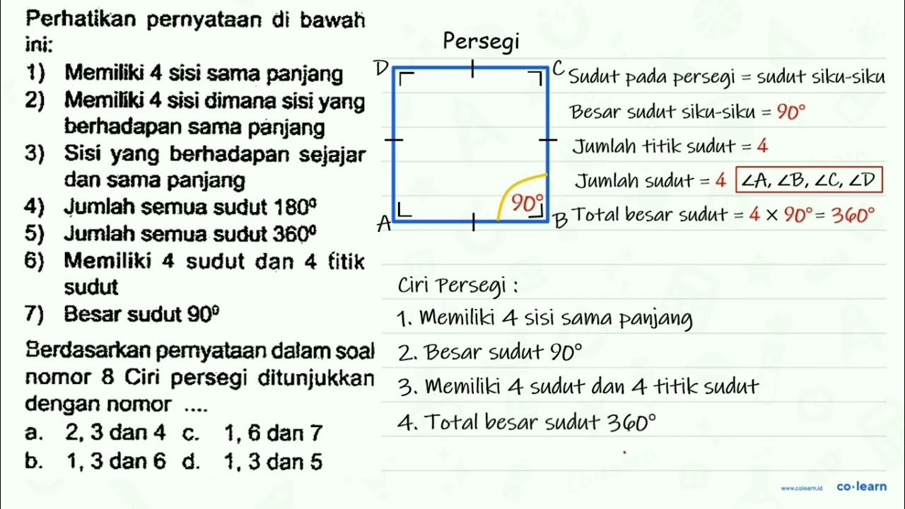 Berdasarkan pemyataan dalam soal nomor 8 Ciri persegi