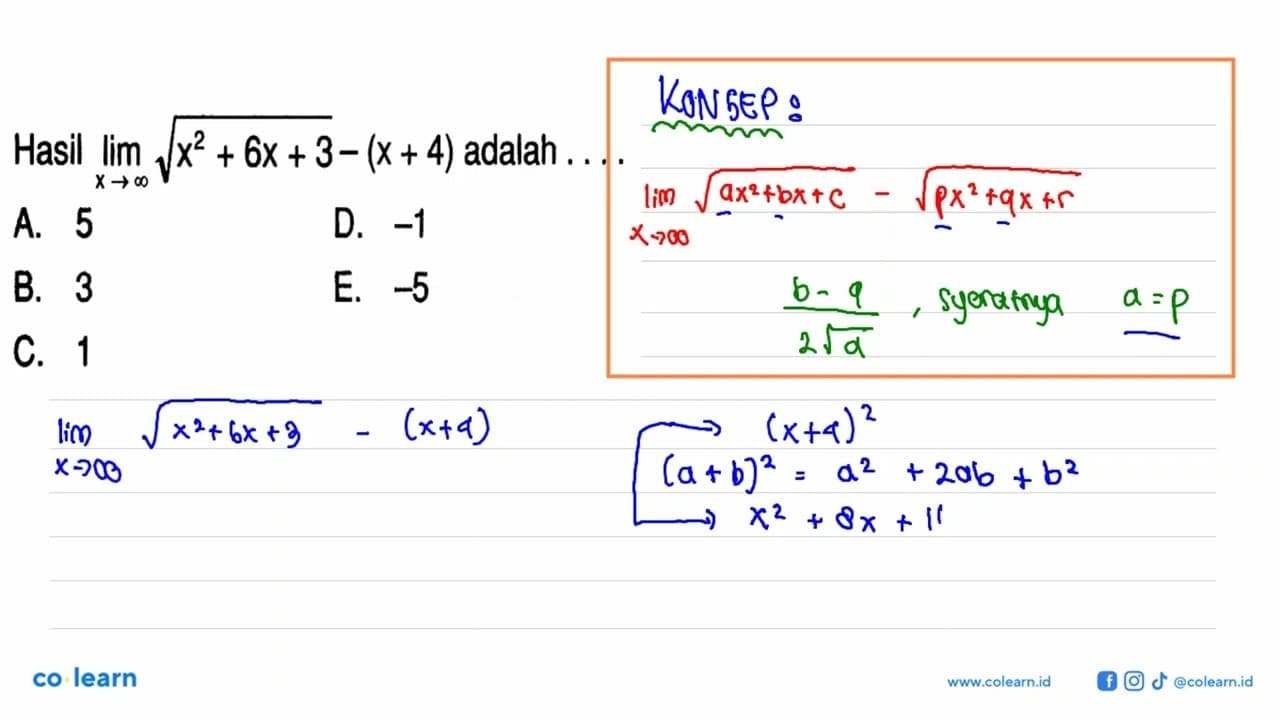 Hasil lim mendekati tak hingga akar(x^2+6 x+3)-(x+4) adalah