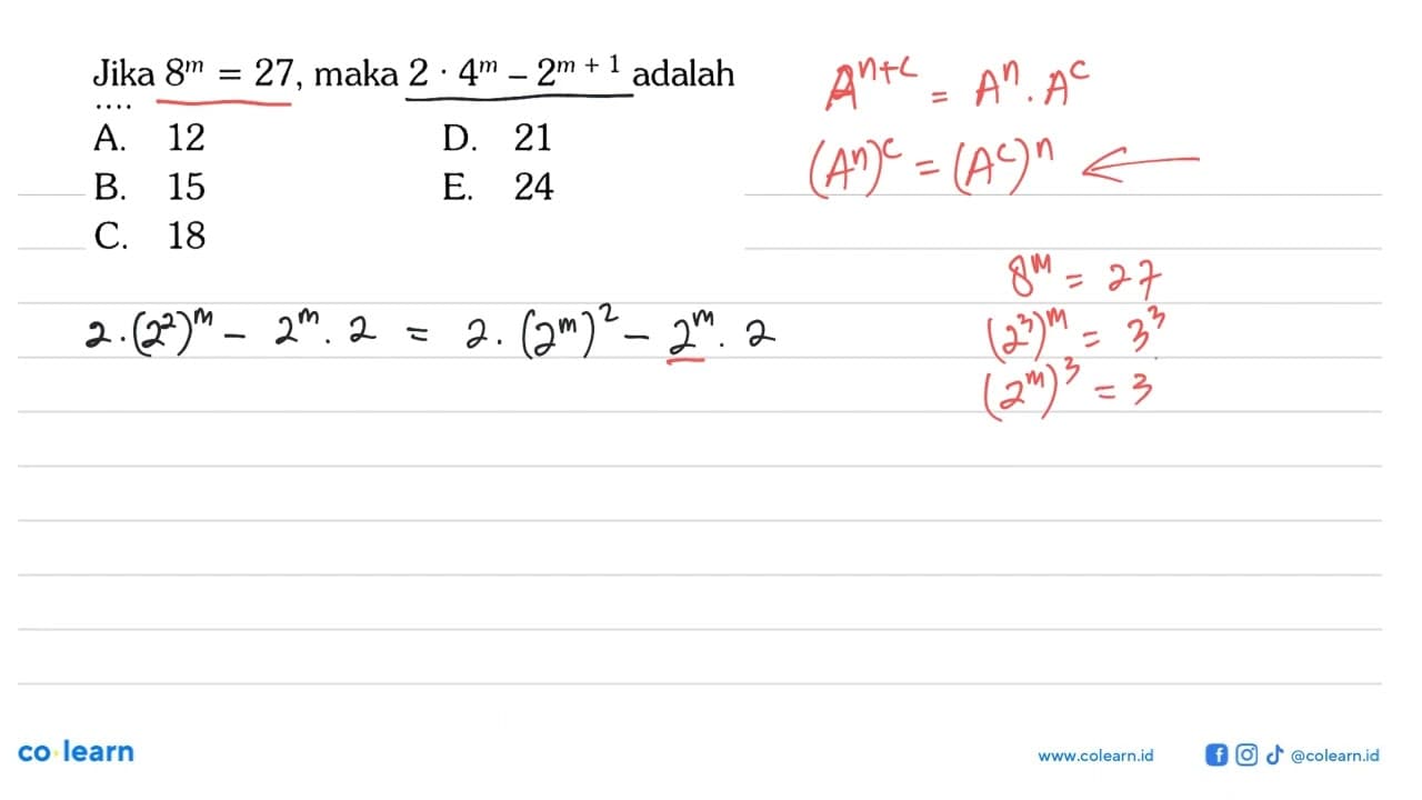 Jika 8^m=27, maka 2 4^m-2^(m+1) adalah....