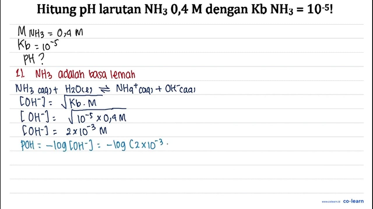 Hitung pH larutan NH3 0,4 M dengan Kb NH3=10-5 !