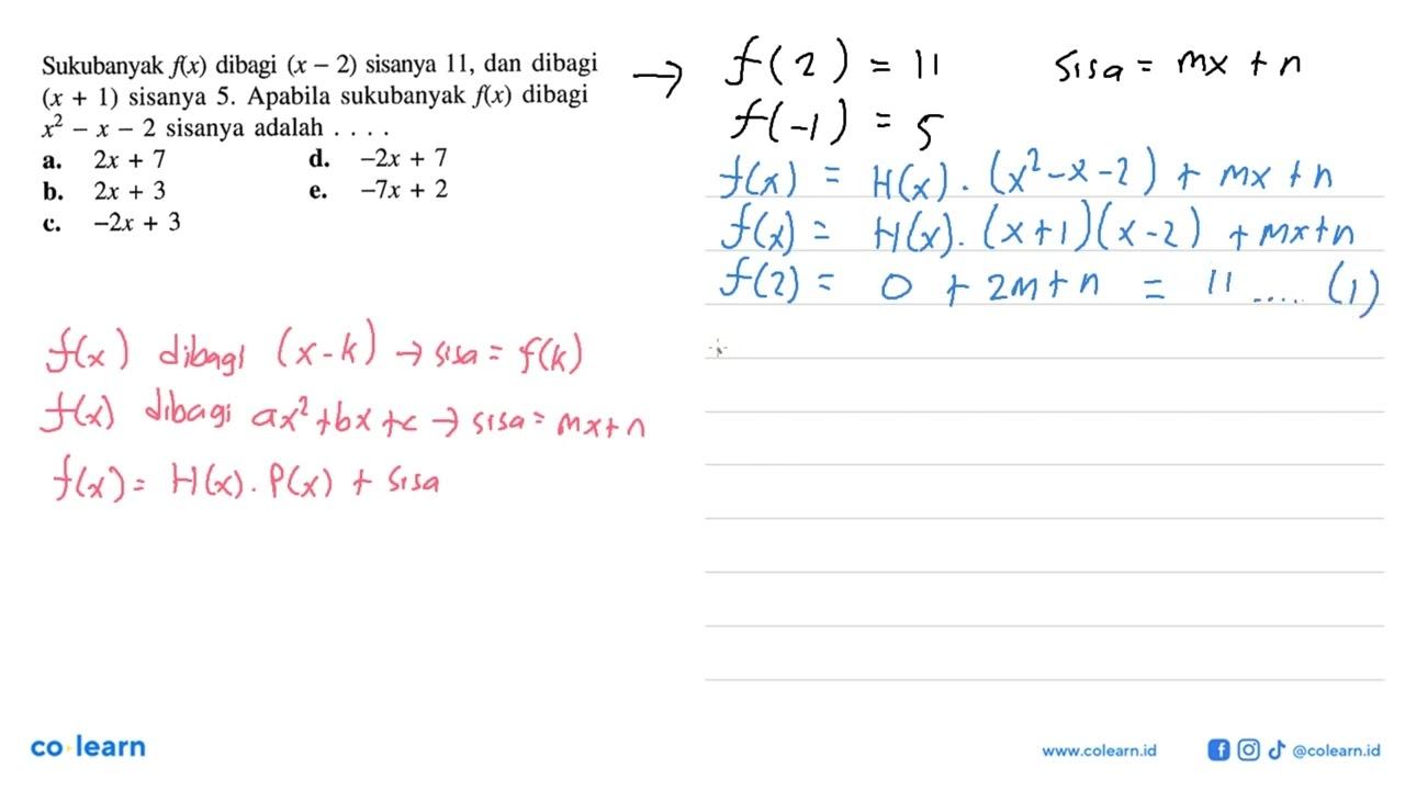 Sukubanyak f(x) dibagi (x-2) sisanya 11, dan dibagi (x+1)