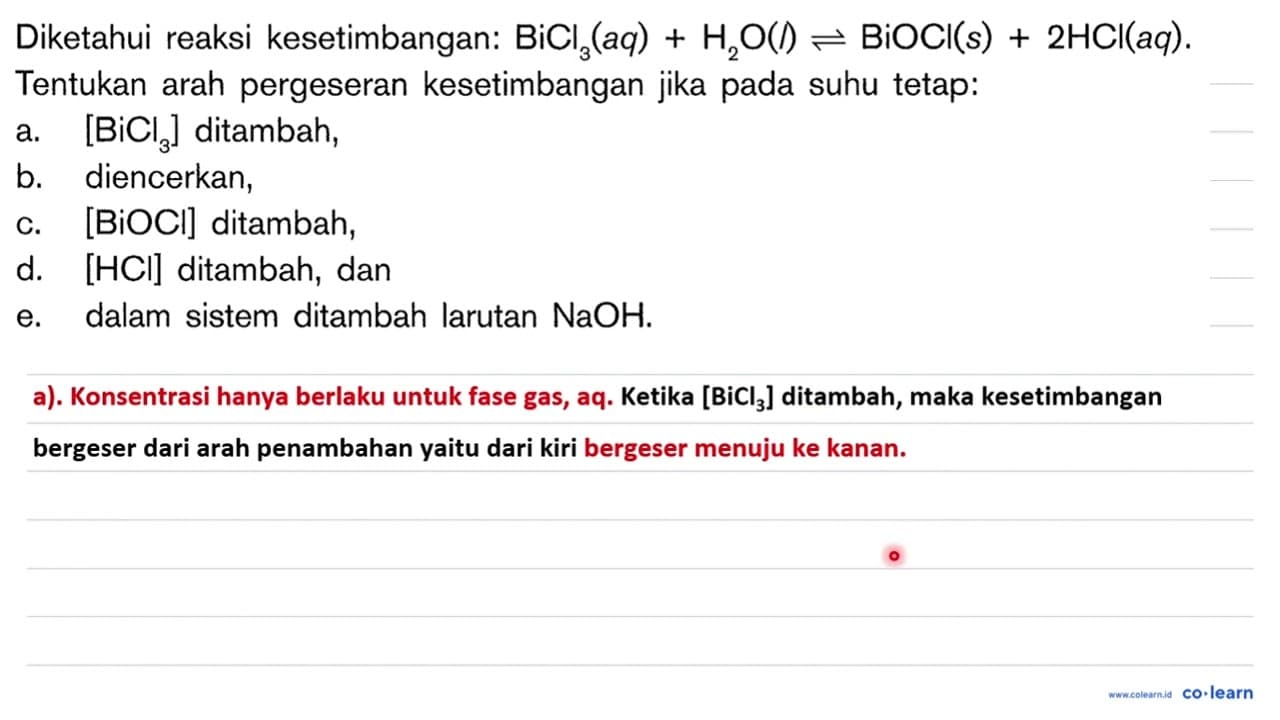 Diketahui reaksi kesetimbangan: BiCl3(aq) + H2O(l) <=>