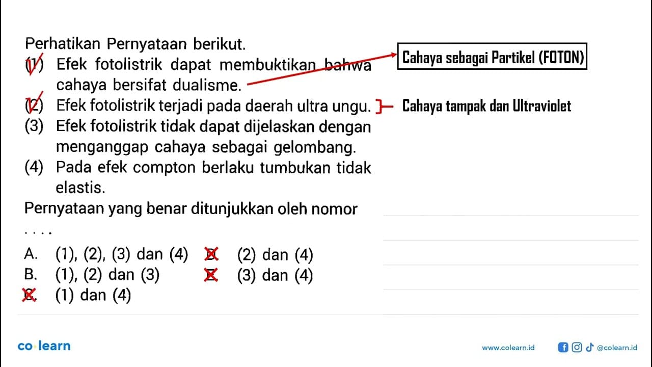 Perhatikan Pernyataan berikut.(1) Efek fotolistrik dapat